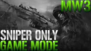 MW3:SNIPERS ONLY GAMEMODE Commentary / Black Ops Gameplay