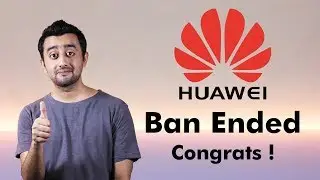 Huawei Ban Lifted by US - Congrats