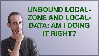 unbound local-zone and local-data: am I doing it right?