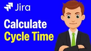 How To Calculate Cycle Time In Jira - Step By Step (2026 Guide)