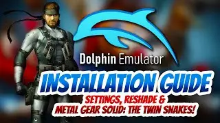 How to Install Dolphin Emulator 2022 - Noob Guide! - Settings Reshade & Metal Gear Solid:Twin Snakes