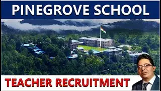 PINEGROVE SCHOOL II TEACHER RECRUITMENT 2025 II PRIVATE SCHOOL JOB  II PGT II TGT