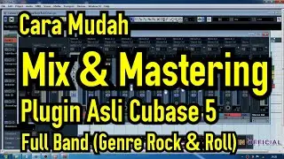 Mixing and mastering dengan plugin bawaan cubase 5