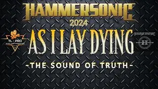 As I Lay Dying 🇺🇸 - The Sound Of Truth - Live at HAMMERSONIC 2024