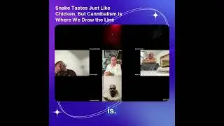 Snake Tastes Like Chicken? Wait 'Til You Hear The Next Food Suggestion... 😳