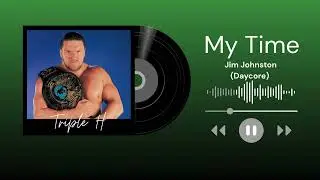 My Time - Jim Johnston (Daycore)