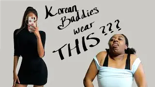 Finding the One | trying on Korean baddie clothes