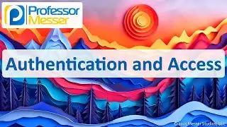 Authentication and Access - CompTIA A+ 220-1202 - 2.1