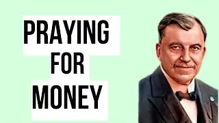 PRAYING FOR MONEY  -  RUSSELL CONWELL