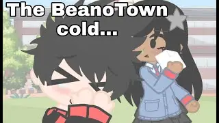 The BeanoTown cold... (A scene recreation) [Read Desc or pinned for warning]