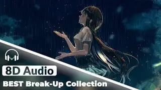 Best Breakup Mashup 8D Audio 2023 | 8D Romantic Breakup Mashup Songs | 8d Best Romantic Mashup