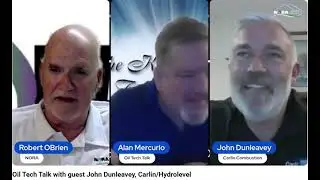 Oil Tech Talk with guest John Dunleavey, Carlin/Hydrolevel