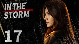 【ENG SUB】In the Storm EP17 Cantonese | Suspense | LAM Raymond, Chrissie Chau, Raymond | KUKAN Drama