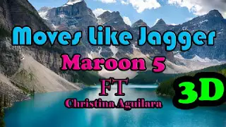 Moves Like Jagger - Maroon 5 ft Christina Aguilera [3D AUDIO]