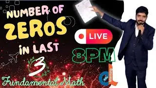 NUMBER OF ZEROS IN LAST CLASS 03 II की संपूर्ण क्लास II BY PANKAJ SIR II