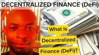 What is Decentralized Finance (DeFi)? | Meaning, Benefits, And Risks Of Decentralized Finance (DeFi)