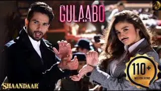 Gulaabo - Full video | Shaandaar | Ali Bhatt & Shahid Kappor | Vishal Dadlani | Amit Trivedi