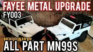 Full upgrade metal fayee FY003 dengan part MN99s | upgrade esc gearbox linkrod metal MN99s