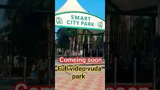 Smart City park in vizag || #vizag #tour #travel #traveller @Abhishektraveller