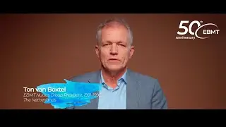 50 Years of EBMT | Ton van Boxtel &mdash; Celebrating 40 Years of the EBMT Nurses Group