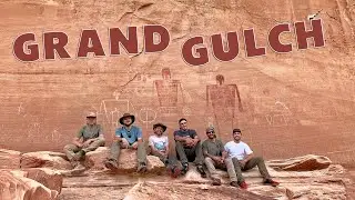 Epic trek through the Grand Gulch!