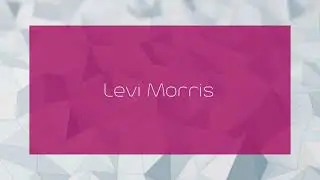 Levi Morris - appearance