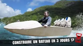 CONSTRUIRE un SPEEDBOAT en 3 JOURS, c'est possible !?