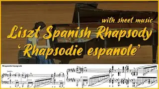 Liszt Spanish Rhapsody | Rhapsodie espagnole, S.254, R.90 | Vienna Pianist | With Sheet Music