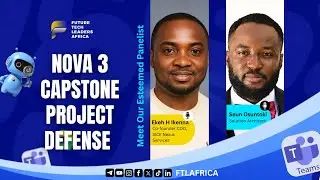 NOVA 3 Capstone Project Defense Presentation | FTLAfrica