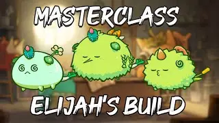 LEARN FROM THE BEST | feat. METAT8 | Elijah |  SEASON 20 | LEADERBOARDS | AXIE INFINITY