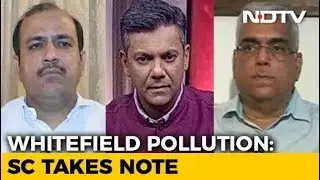 NDTV Impact: Top Court To Look At Air Pollution In Whitefield, Bengaluru