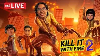 🔴LIVE ║MUQRI & SQUAD PEST CONTROL MENYELAMATKAN BUMI! /w Ukiller OOHAMI Charlie〘KILL IT WITH FIRE 2〙