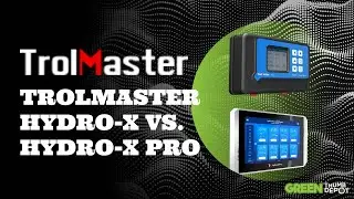 TrolMaster Hydro-X and Hydro-X Pro Environment Control System Differences