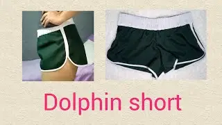 How to make Dolphin shorts / Sports shorts