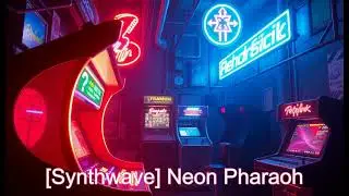 ⭐️ [Synthwave] ⭐️ Neon Pharaoh