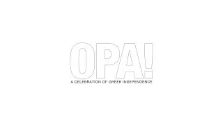 Opa! A Celebration of Greek Independence