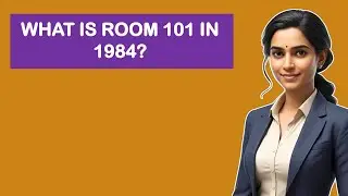 What Is Room 101 In 1984?