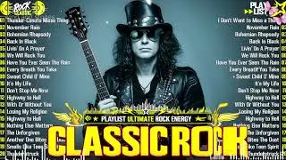 Classic Rock Energy Rush Guns N Roses Nirvana ACDC Metallica Queen Bon Jovi Scorpions Full Album