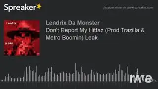 Burnin&rsquo; Report My Hittaz - Nick Stewart & Jason Aldean ft. Trazilla, Metro Boomin Leak | RaveDj