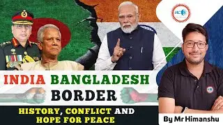 India-Bangladesh Border: History, Conflict & Hope for Peace