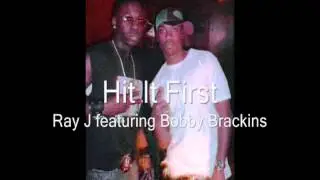 Ray J feat Bobby Brackins - Hit It First