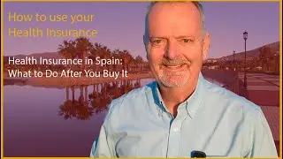 Just Bought Health Insurance in Spain: What to Do After You Buy It