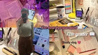 Pre board preparation 📖😭 as a 12th grader 💗✨