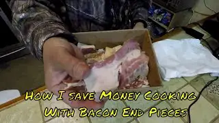 How I Save Money Using Bacon End Pieces