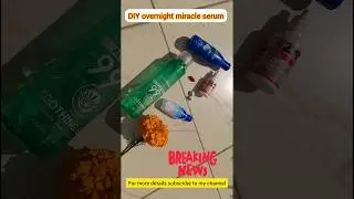 DIY overnight miracle serum #skincare #shorts #diyserum #whiteningface