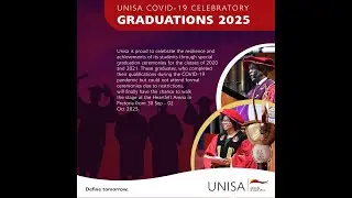 Unisa Covid-19 Celebratory Graduations 2025