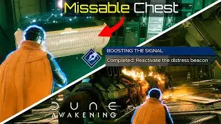 Reactivate the Distress Beacon & Missable Chest (Boosting the Signal Contract) | Dune Awakening Tips