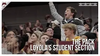 The Pack | Narrated by Cameron Krutwig |  Loyola Chicago's Student Section