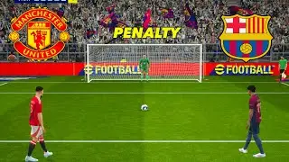 FC Barcelona vs Manchester United Full Penalty Shootout | FCB vs MUN Match | eFootball