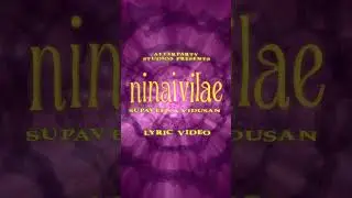 Ninaivilae Lyric Video Out Now! #tamilpop #tamil #tamilmusic